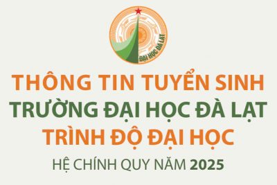 Thông tin tuyển sinh trường Đại học Đà lạt trình độ Đại học hệ chính quy năm 2025