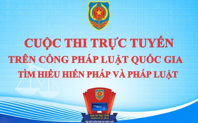 Cuộc thi trực tuyến trên Cổng Pháp luật Quốc gia  Tìm hiểu Hiến pháp và pháp luật